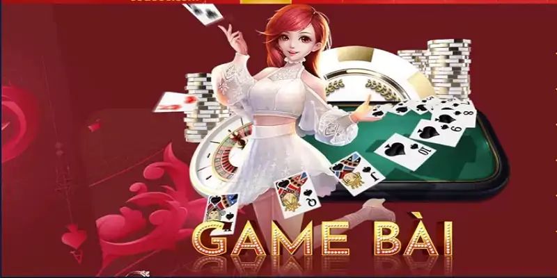 Game Bài - Sảnh Game Trực Tuyến Đa Dạng Thể Loại