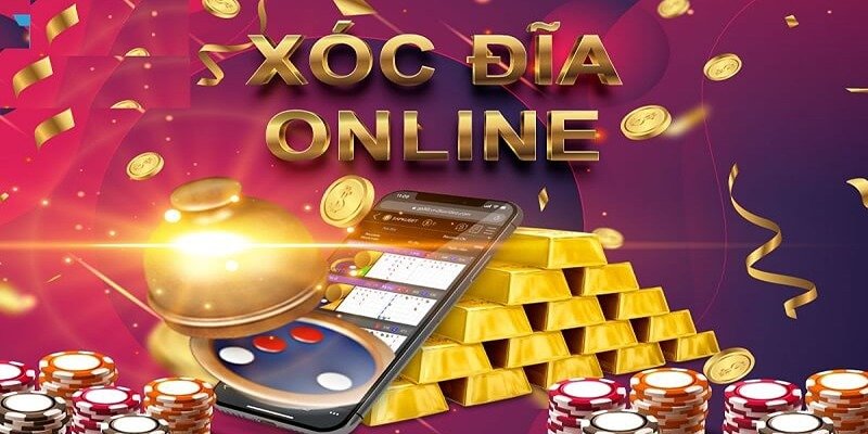 Xóc Đĩa Online - Cách Chơi Chuẩn 100% Cho Người Nhập Môn